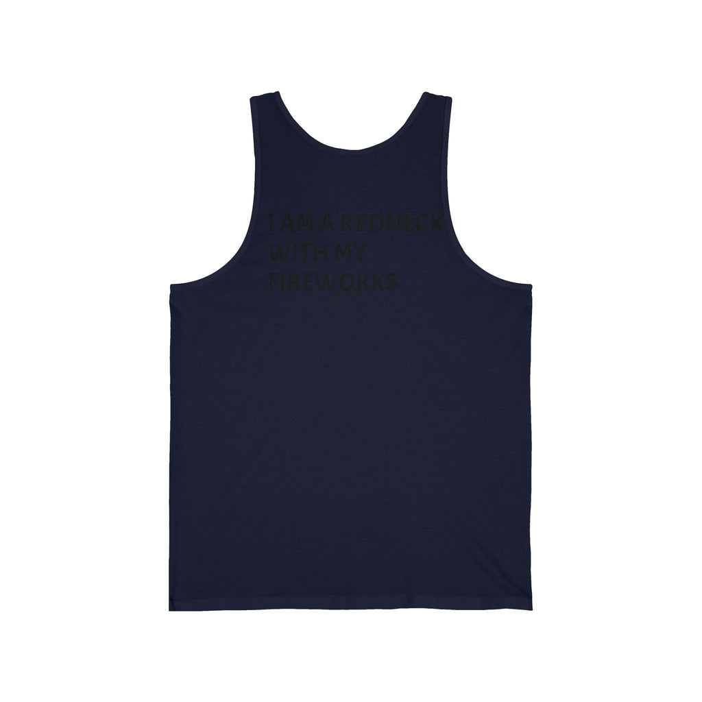 Tank Top — “I AM A REDNECK WITH FIREWORKS