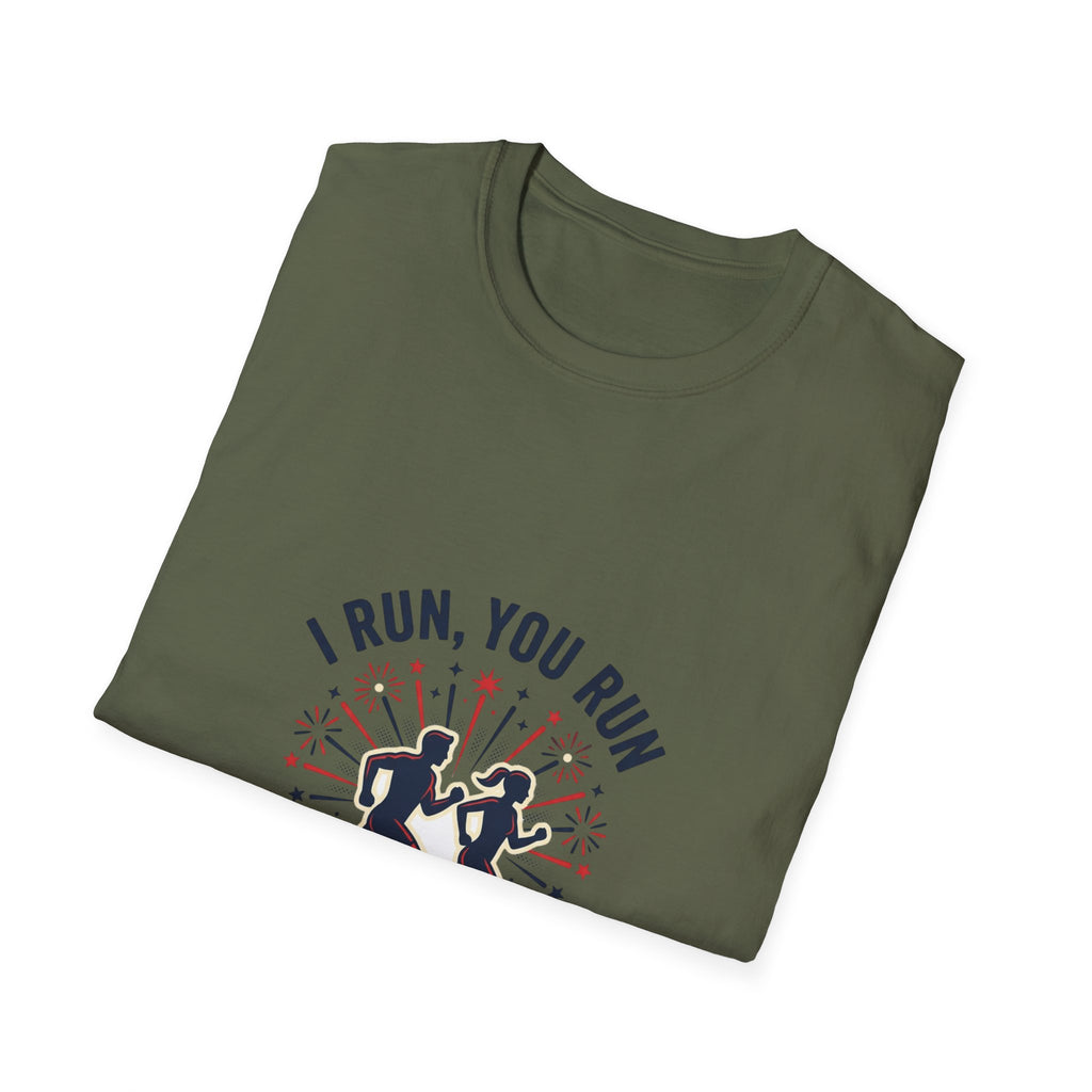 4th of July "I Run, You Run" Patriotic Running T-Shirt