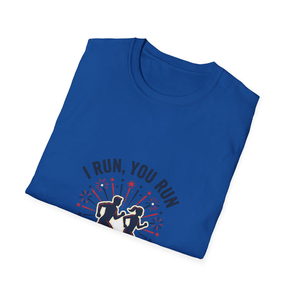4th of July "I Run, You Run" Patriotic Running T-Shirt
