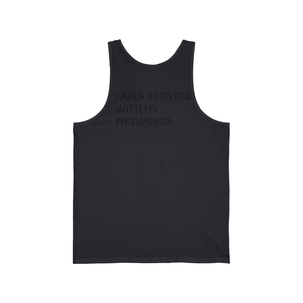 Tank Top — “I AM A REDNECK WITH FIREWORKS