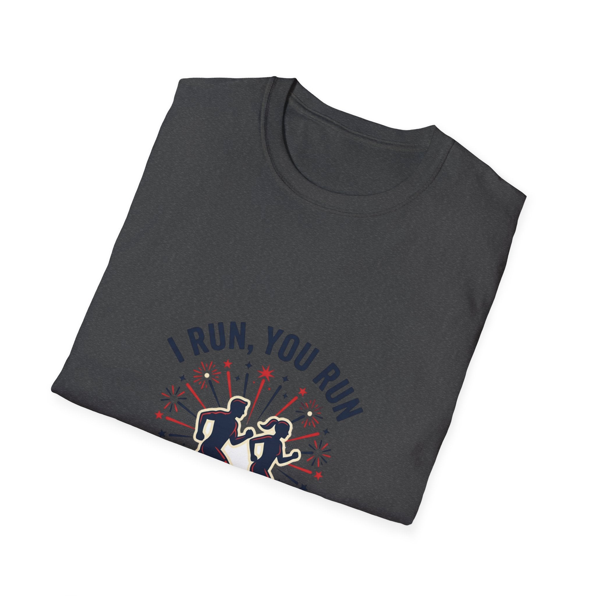 4th of July "I Run, You Run" Patriotic Running T-Shirt