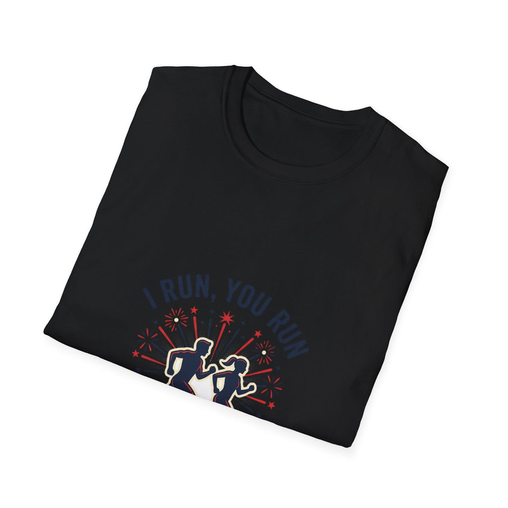 4th of July "I Run, You Run" Patriotic Running T-Shirt