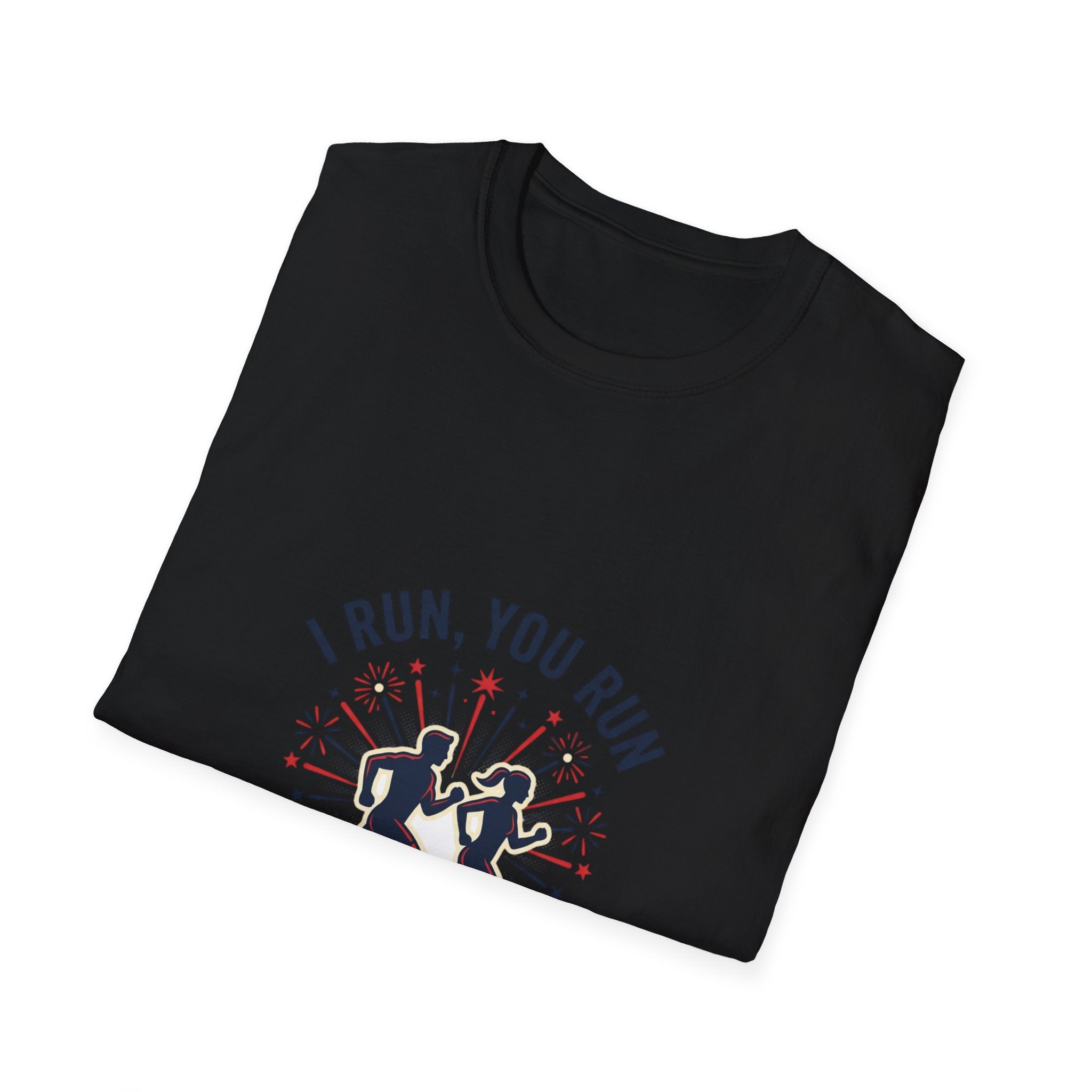 4th of July "I Run, You Run" Patriotic Running T-Shirt
