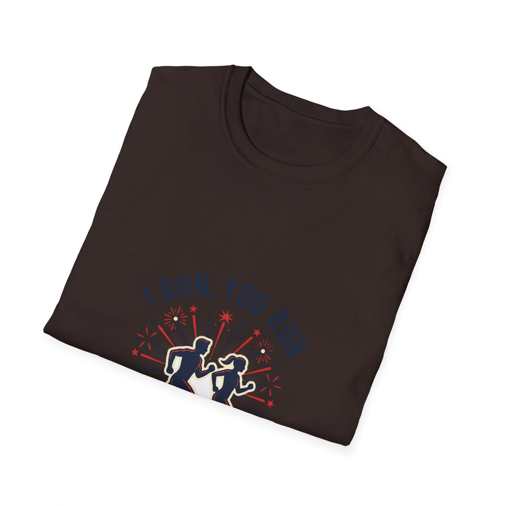 4th of July "I Run, You Run" Patriotic Running T-Shirt