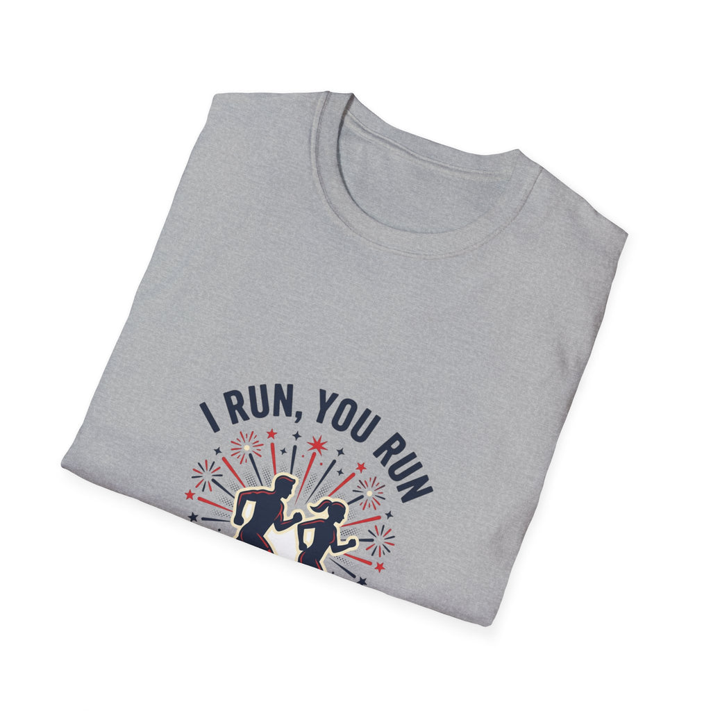 4th of July "I Run, You Run" Patriotic Running T-Shirt