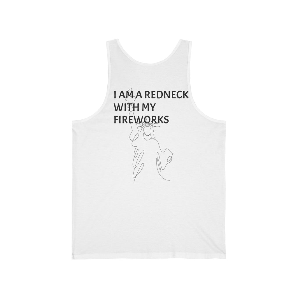 Tank Top — “I AM A REDNECK WITH FIREWORKS